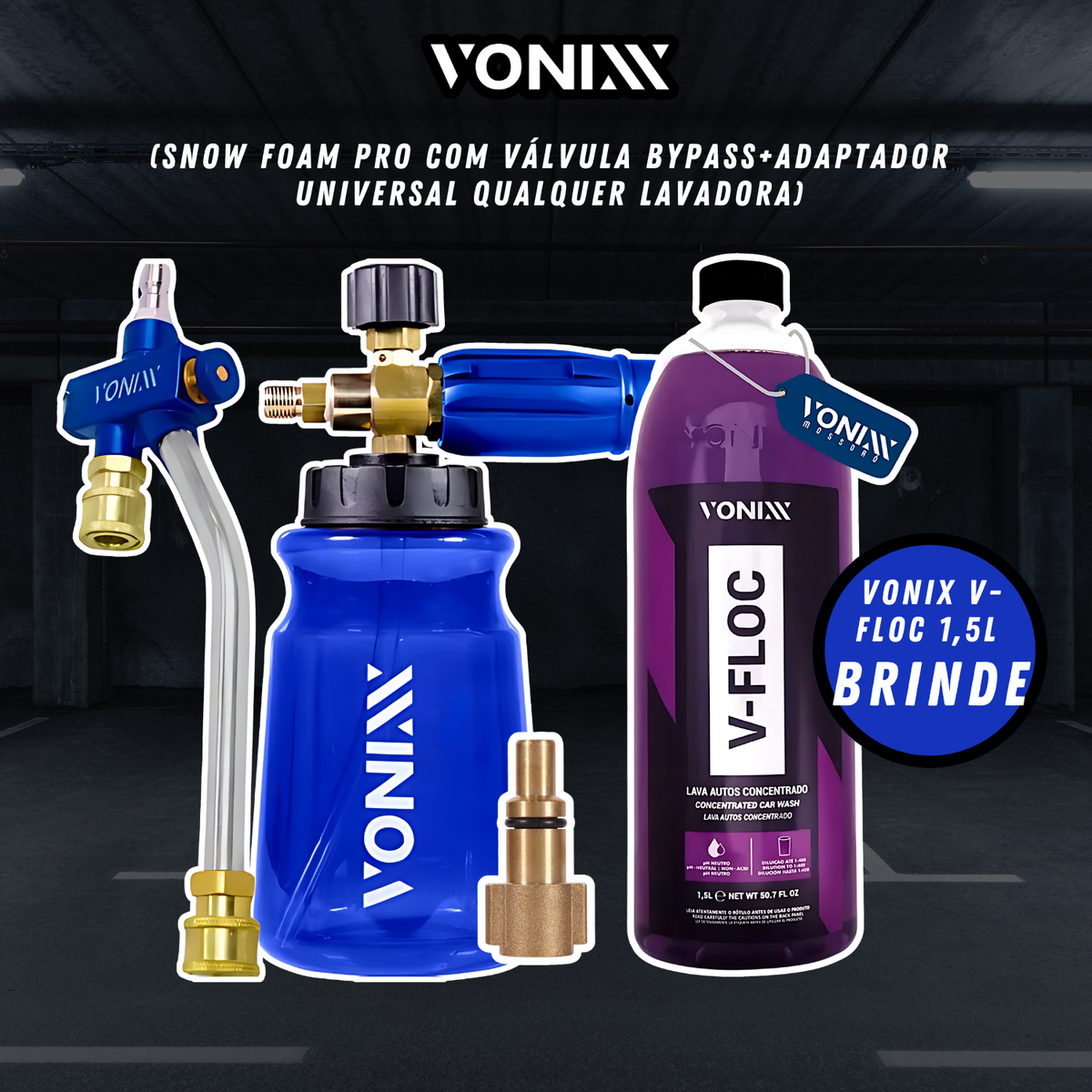 Snow Foam Vonixx Pro com Válvula Bypass e Adaptador Universal + Brinde V-Floc 1,5L